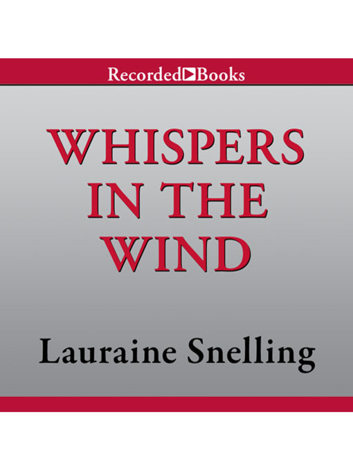 Title details for Whispers in the Wind by Lauraine Snelling - Wait list